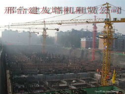 邢台建友塔吊租赁公司 卓越塔机租赁服务，助力工程高效建设